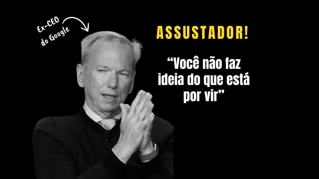 Entrevista BANIDA de Ex-CEO do Google VAZADA: “Você não faz ideia do que está por vir”